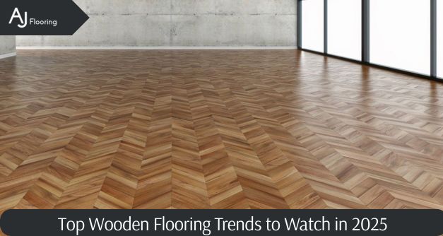 Top Wooden Flooring Trends to Watch in 2025