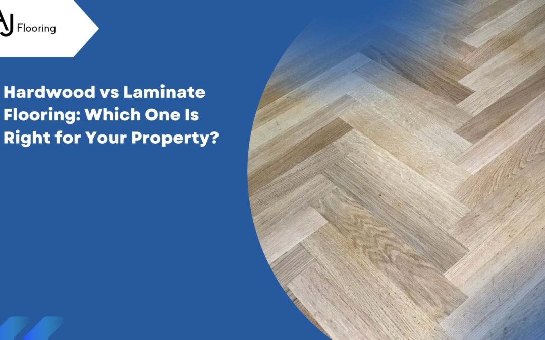 Hardwood vs Laminate Flooring: Which One Is Right for Your Property?